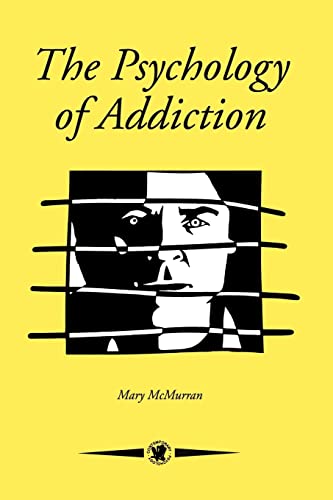 The Psychology Of Addiction (Contemporary Psychology, Vol 10) von Routledge